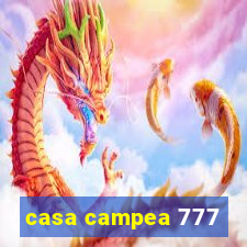 casa campea 777